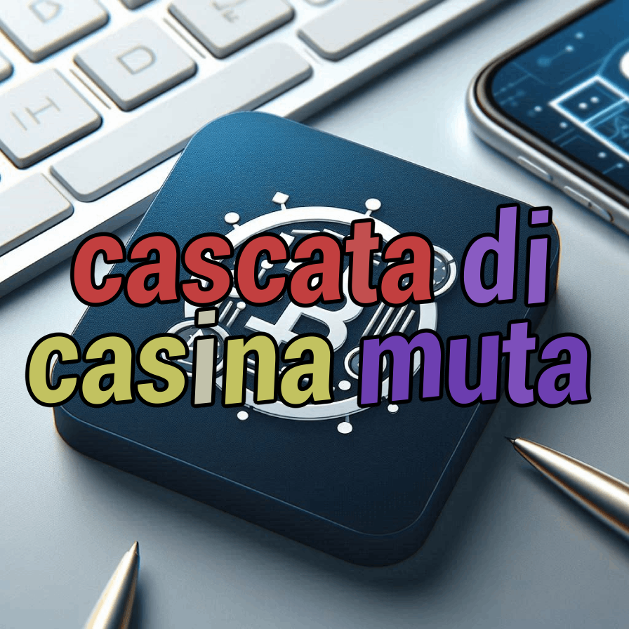 cascata di casina muta